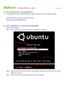 Technical Reference - Q&A  TSD-QAQ: How do I install “XP mode” on Win7 with AM3R2 CPU? A: Please install the Microsoft hotfix kb2519949 first; otherwise XP Mode may not be installed successfully.