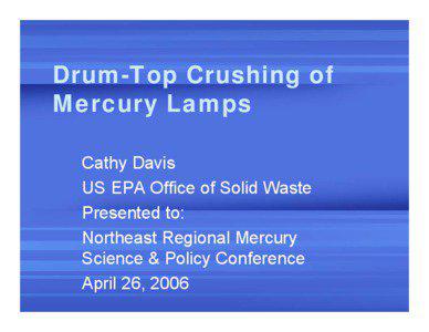 Drum-Top Crushing of Mercury Lamps