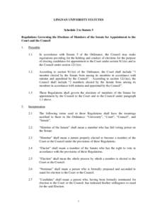 LINGNAN UNIVERSITY STATUTES  Schedule 2 to Statute 5 Regulations Governing the Elections of Members of the Senate for Appointment to the Court and the Council 1.