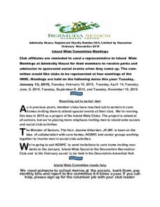 Admiralty House, Registered Charity Number 663, Limited by Guarantee February Newsletter 2015 Island Wide Committee Meetings Club affiliates are reminded to send a representative to Island Wide Meetings at Admiralty Hous