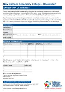 New Catholic Secondary College – Beaudesert EXPRESSION OF INTEREST Pending government approval, Brisbane Catholic Education has commenced its planning for a new Catholic secondary college in Beaudesert, to serve the Sc