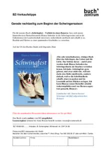 BZ-Verkaufstipps Gerade rechtzeitig zum Beginn der Schwingersaison Für ihr neustes Buch «Schwingfest – Verliebt in einen Bauern» liess sich unsere Innerschweizer Bestsellerautorin Blanca Imboden in die Schwingerszen