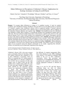 Van Liew, C., Wolldridge, J. S., Kothari, D.J., Cronan, T.A. / Californian Journal of Health Promotion 2014, Volume 12, Issue 1, Ethnic Differences in Perceptions of Alzheimer’s Disease: Implications for Seekin