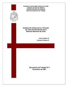 Pontificia Universidad Católica de Chile Instituto de Ciencia Política Cátedra Estudios de Defensa Serie Documentos de Trabajo ÐÏ à¡ ± á