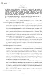 CHAPTER 42 FORMERLY HOUSE BILL NO. 94 AN ACT TO AMEND CHAPTER 59, VOLUME 63 OF THE LAWS OF DELAWARE, AS AMENDED, THE CHARTER OF THE TOWN OF DEWEY BEACH, TO MAKE THE TOWN CHARTER CONSISTENT WITH CHANGES TO 15 DEL. C. SECT