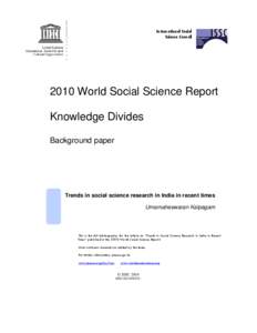 Trends in social science research in India in recent times; World social science report 2010, knowledge divides: background paper; 2010
