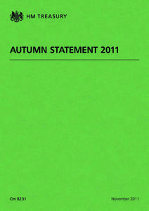 AUTUMN STATEMENT[removed]Cm 8231 November 2011