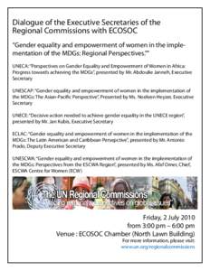 Dialogue of the Executive Secretaries of the Regional Commissions with ECOSOC “Gender equality and empowerment of women in the implementation of the MDGs: Regional Perspectives.”” UNECA: “Perspectives on Gender E