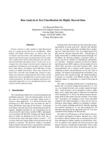 Bias Analysis in Text Classification for Highly Skewed Data Lei Tang and Huan Liu Department of Computer Science & Engineering Arizona State University Tempe, AZ, USA {l.tang, hliu}@asu.edu
