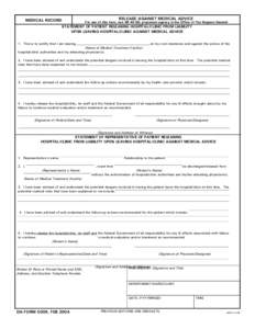 RELEASE AGAINST MEDICAL ADVICE  MEDICAL RECORD For use of this form, see AR 40-68; proponent agency is the Office of The Surgeon General