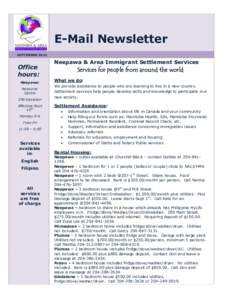 E-Mail Newsletter SEPTEMBER 2012 Office hours: Neepawa: