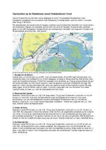 Vaartochten op de Waddenzee vanuit Waddenhaven Texel Vanuit Oudeschild zijn ook heel mooie dagtripjes te varen. De westelijke Waddenzee is een fantastisch vaargebied met verrassend veel afwisseling. Overdag lekker varen 