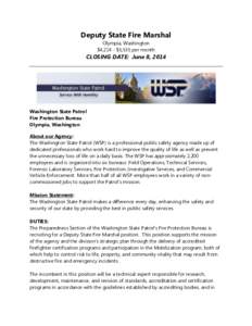 Deputy State Fire Marshal Olympia, Washington $4,214 - $5,535 per month CLOSING DATE: June 8, 2014