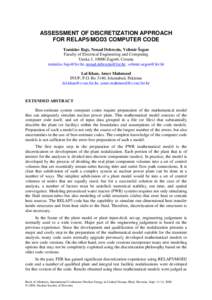 ASSESSMENT OF DISCRETIZATION APPROACH FOR RELAP5/MOD3 COMPUTER CODE Tomislav Bajs, Nenad Debrecin, Velimir Šegon Faculty of Electrical Engineering and Computing Unska 3, 10000 Zagreb, Croatia , nenad