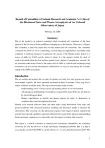 Report of Committee to Evaluate Research and Academic Activities of the Division of Solar and Plasma Astrophysics of the National Observatory of Japan February 20, 2008  Summary