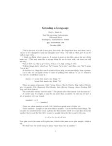 Growing a Language Guy L. Steele Jr. Sun Microsystems Laboratories 1 Network Drive Burlington, Massachusetts[removed]removed]