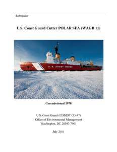 Icebreaker  U.S. Coast Guard Cutter POLAR SEA (WAGB 11) Commissioned 1978