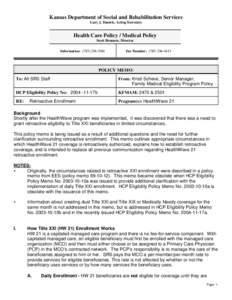 Kansas Department of Social and Rehabilitation Services Gary J. Daniels, Acting Secretary Health Care Policy / Medical Policy Scott Brunner, Director Information: ([removed]