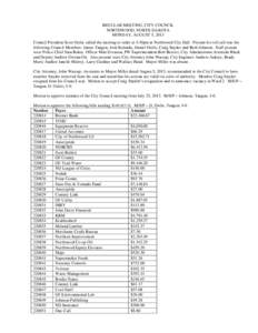 REGULAR MEETING, CITY COUNCIL NORTHWOOD, NORTH DAKOTA MONDAY, AUGUST 5, 2013 Council President Scott Ostlie called the meeting to order at 4:30pm at Northwood City Hall. Present for roll call was the following Council Me