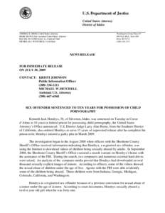 U.S. Department of Justice United States Attorney District of Idaho THOMAS E. MOSS, United States Attorney MARC HAWS, First Assistant United States Attorney RAFAEL M. GONZALEZ, Jr., Criminal Chief