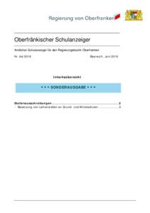 Oberfränkischer Schulanzeiger Amtlicher Schulanzeiger für den Regierungsbezirk Oberfranken Nr. 6a/2016 Bayreuth, Juni 2016