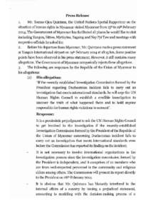 Press Release  Mr. Tomas Ojea Quintana, the United Nations Special Rapporteur on the situation ofhuman rights in Myanmar visited Myanmar from 13th to 19th February[removed]The Government of Myanmar has facilitated all plac