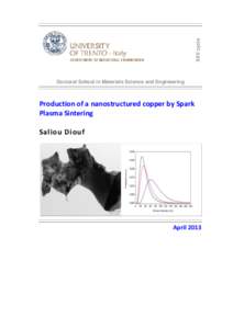 XXV cycle Doctoral School in Materials Science and Engineering Production of a nanostructured copper by Spark Plasma Sintering Saliou Diouf