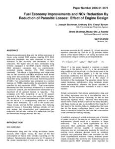 Paper Number[removed]Fuel Economy Improvements and NOx Reduction By Reduction of Parasitic Losses: Effect of Engine Design L. Joseph Bachman, Anthony Erb, Cheryl Bynum U.S. Environmental Protection Agency