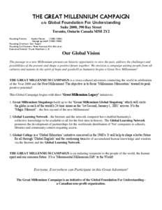 THE GREAT MILLENNIUM CAMPAIGN c/o Global Foundation For Understanding Suite 2000, 390 Bay Street Toronto, Ontario Canada M5H 2Y2 Founding Patrons: