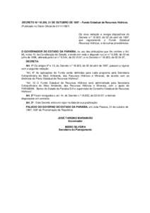 DECRETO N.º 19.256, 31 DE OUTUBRO DE 1997 – Fundo Estadual de Recursos Hídricos. (Publicado no Diário Oficial deDá nova redação e revoga dispositivos do Decreto n.º 18.823, de 02 de abril de 1997, q