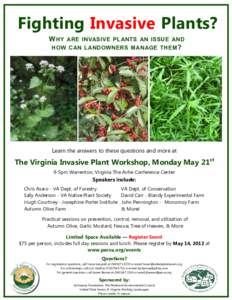 Fighting Invasive Plants? W HY ARE INVASIVE PLANTS AN ISSUE AND HOW CAN LANDOWNERS MANAGE THEM ?