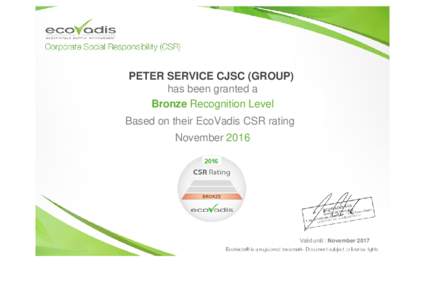 PETER SERVICE CJSC (GROUP) has been granted a Bronze Recognition Level Based on their EcoVadis CSR rating November 2016