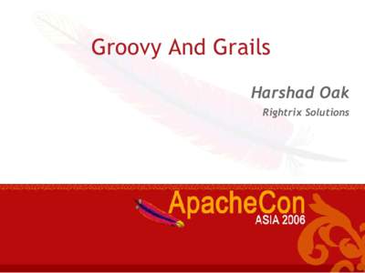 Groovy And Grails Harshad Oak Rightrix Solutions Groovy Basics •