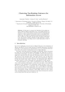 Clustering Top-Ranking Sentences for Information Access Anastasios Tombros1 , Joemon M. Jose1 , and Ian Ruthven2 1  Department of Computing Science, University of Glasgow, Glasgow G12 8QQ, U.K.