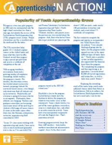 pprenticeshipIN ACTION! June 2007 Popularity of Youth Apprenticeship Grows It began as a two year pilot program