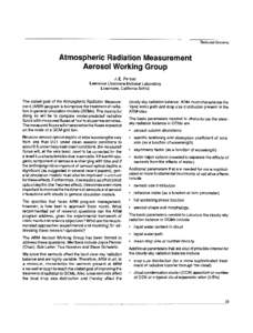 Technical Sessions  J. E. Penner Lawrence Livermore National Laboratory Livermore, CaliforniaThe stated goal of the Atmospheric Radiation Measurement (ARM) program is to improve the treatment of radiation in gener