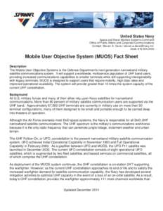Spacecraft / UHF Follow-On System / Telecommunications engineering / Communications satellite / Ultra high frequency / Military satellite / Satellite / Space Systems/Loral / Joint Tactical Radio System / Technology / Mobile User Objective System / Military communications