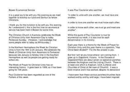 Bowen Ecumenical Service  It was Paul Coutierier who said that It is a great joy to be with you this evening as we meet together to worship our Lord and Saviour as fellow