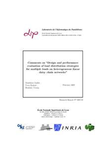 Laboratoire de l’Informatique du Parallélisme École Normale Supérieure de Lyon Unité Mixte de Recherche CNRS-INRIA-ENS LYON-UCBL no 5668 Comments on “Design and performance evaluation of load distribution strateg