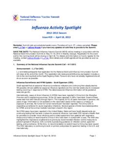 National Influenza Vaccine Summit preventinfluenza.org Influenza Activity Spotlight 2012–2013 Season Issue #19 — April 18, 2013