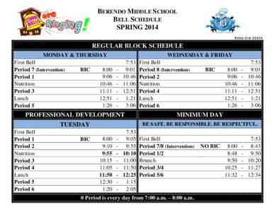 BERENDO MIDDLE SCHOOL BELL SCHEDULE SPRING 2014 EFFECTIVE[removed]REGULAR BLOCK SCHEDULE