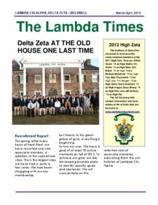 LAMBDA CHI ALPHA, DELTA ZETA • BUCKNELL  March-April, 2012 The Lambda Times Delta Zeta AT THE OLD