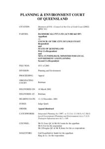 PLANNING & ENVIRONMENT COURT OF QUEENSLAND CITATION: Hammercall P/L v Council of the City of Gold CoastQPEC 011