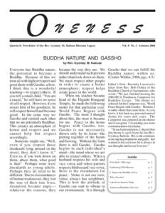 ONENESS Quarterly Newsletter of the Rev. Gyomay M. Kubose Dharma Legacy Vol. 8 No. 3 AutumnBUDDHA NATURE AND GASSHO