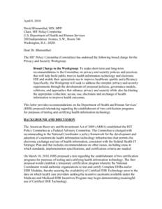 April 8, 2010 David Blumenthal, MD, MPP Chair, HIT Policy Committee U.S. Department of Health and Human Services 200 Independence Avenue, S.W., Room 746 Washington, D.C[removed]