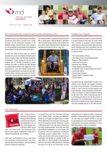 Newsletter • Issue #9  MD Community Day a huge hit with friends and families alike Friends Care Program