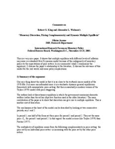 Comments on Robert G. King and Alexander L. Wolman’s “Monetary Discretion, Pricing Complementarity and Dynamic Multiple Equilibria” Olivier Jeanne IMF, Research Department International Research Forum on Monetary P