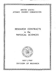 UNITED STATES ATOMIC ENERGY COMMISSION RESEARCH CONTRACTS in the PHYSICAL SCIENCES