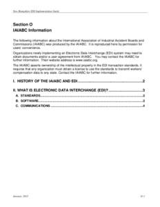 New Hampshire EDI Implementation Guide  Section O IAIABC Information The following information about the International Association of Industrial Accident Boards and Commissions (IAIABC) was produced by the IAIABC. It is 