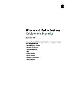 iPhone and iPad in Business Deployment Scenarios 	September 2012 Learn how iPhone and iPad integrate seamlessly into enterprise environments with these deployment scenarios.	 •	 Microsoft Exchange ActiveSync